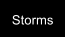 Storms